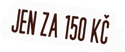 jen za 150 kc